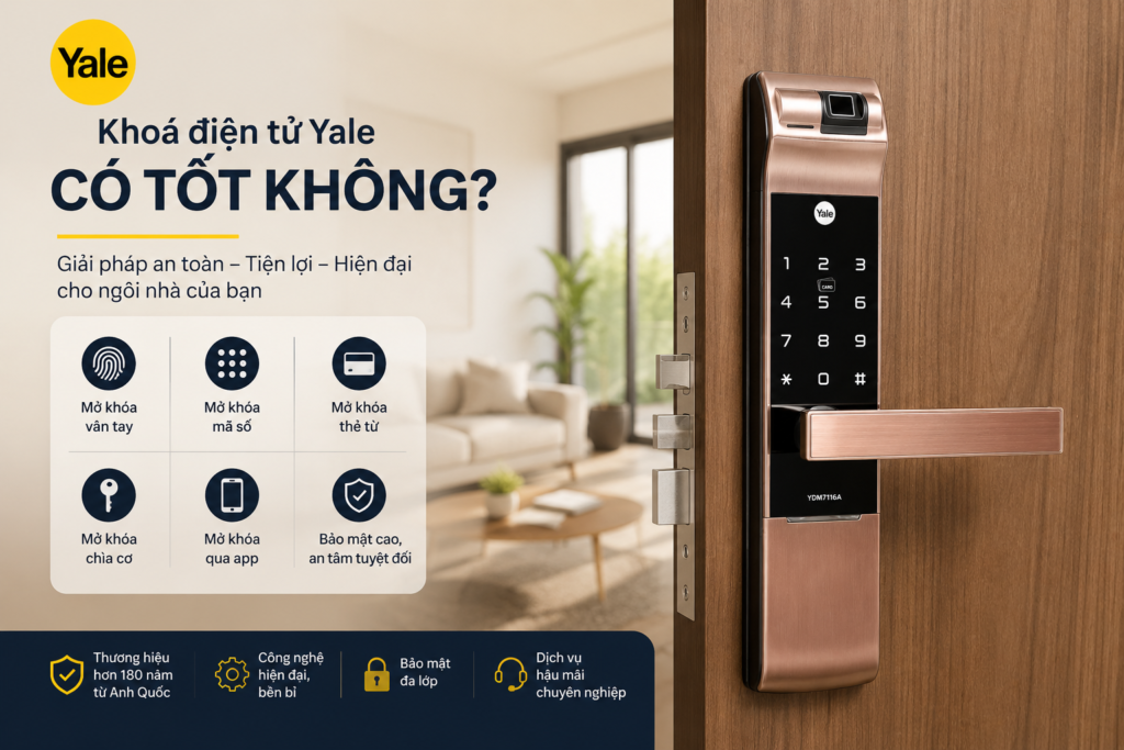 khoá điện tử Yale loại nào tốt